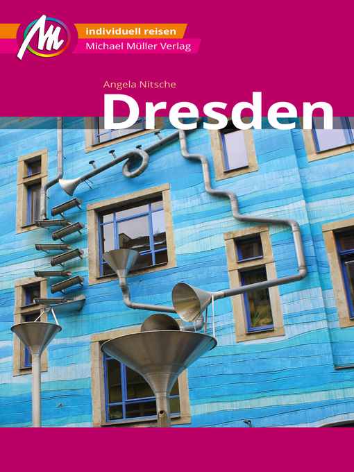 Title details for Dresden MM-City Reiseführer Michael Müller Verlag by Angela Nitsche - Available